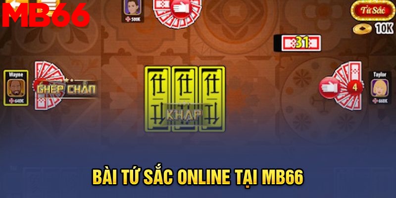 Bài tứ sắc online tại MB66