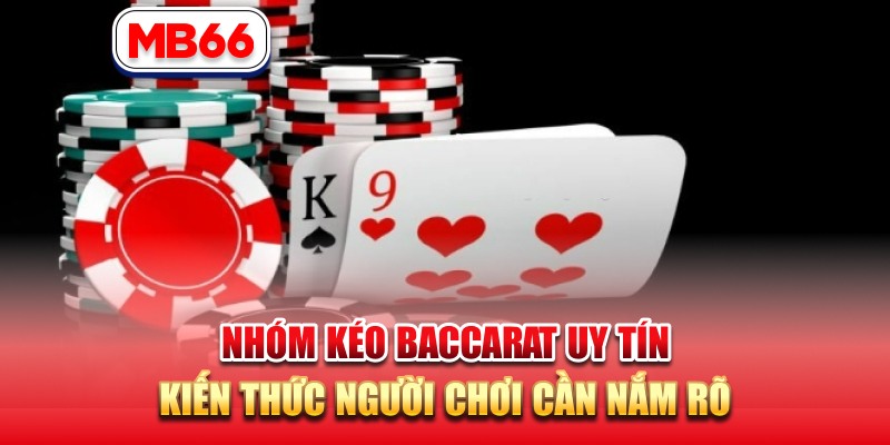 Nhóm kéo baccarat